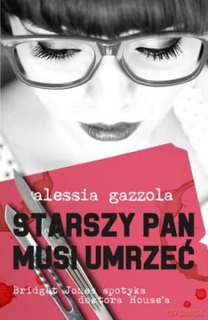 Starszy pan musi umrzeć - Alessia Gazzola