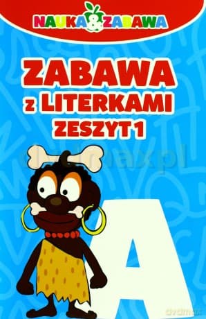 Zabawa z literkami zeszyt 1 - Iwona Czarkowska