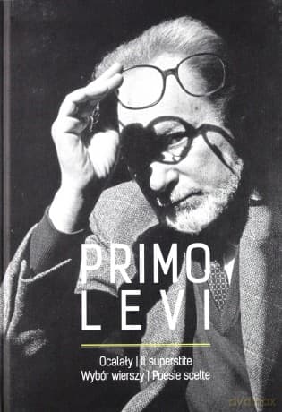 Ocalały wybór wierszy superstite poesie scelte tw - Primo Levi