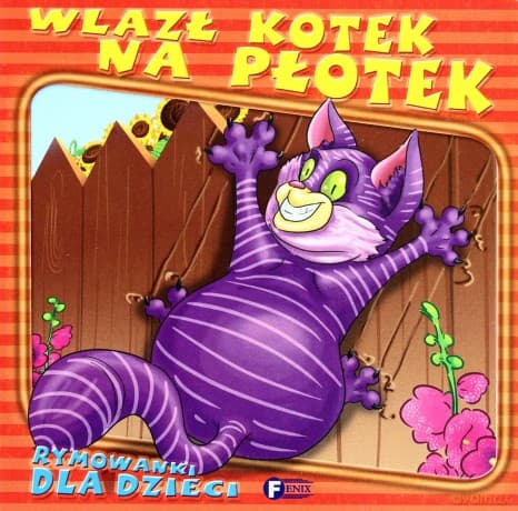 Wlazł kotek na płotek