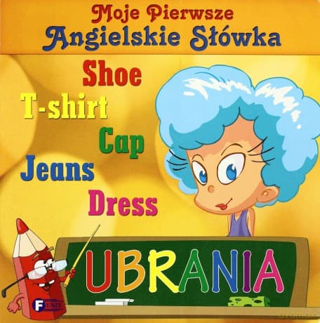 Ubrania moje pierwsze angielskie słówka tw - Studio Fenix