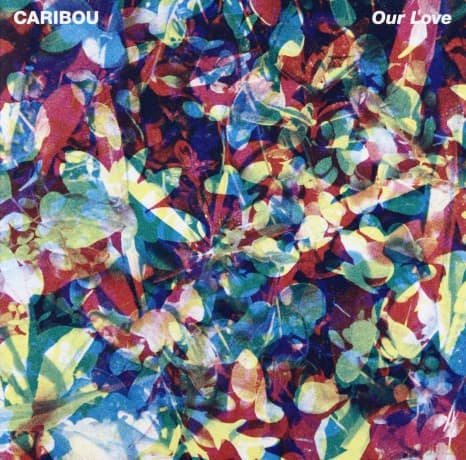 Caribou: Our Love