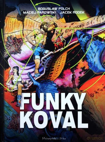 Funky Koval. Wydanie kolekcjonerskie - Maciej Parowski, Bogusław Polch, Jacek Rodek