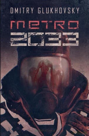 Metro 2033 - Dmitry Glukhovsky