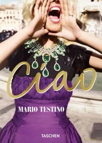 Mario Testino. Ciao - Mario Testino