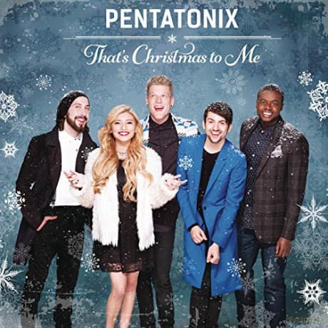Pentatonix: That's Christmas To Me