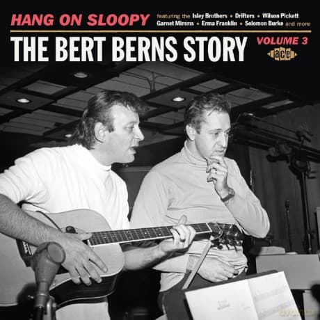 Hang On Sloopy ~ The Bert Berns Story Volume 3