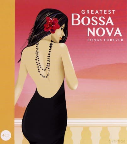 The Greatest Bossa Nova Hits Forever