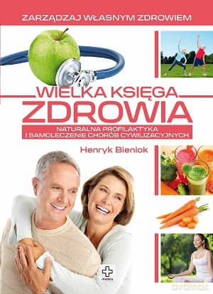 Wielka Księga Zdrowia - Henryk Bieniok