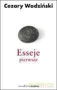 Esseje Pierwsze - Cezary Wodziński