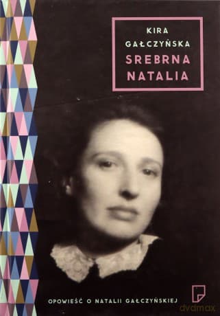 Srebrna Natalia - Kira Gałczyńska