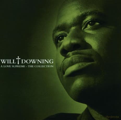 Will Downing: A Love Supreme Spectrum