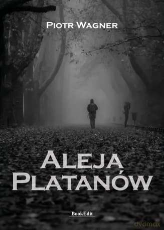 Aleja Platanów - Piotr Wagner