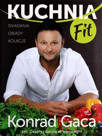 Kuchnia Fit - Konrad Gaca
