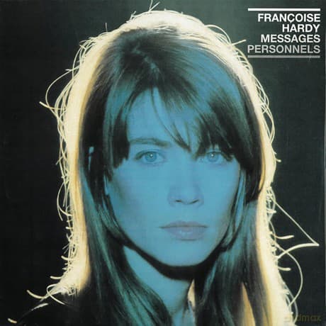 Francoise Hardy: Messages Personnels