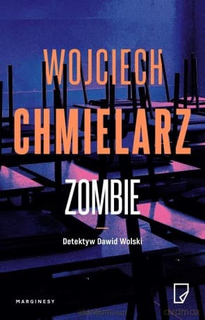 Detektyw Dawid Wolski (Tom 2) Zombie - Wojciech Chmielarz