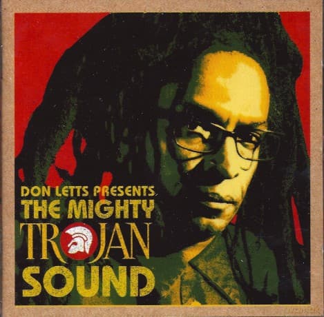Don Letts Presents the Mighty Trojan Sound