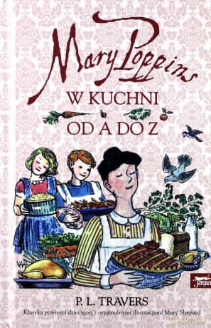 Mary Poppins od A do Z, Mary Poppins w kuchni - P.L. Travers