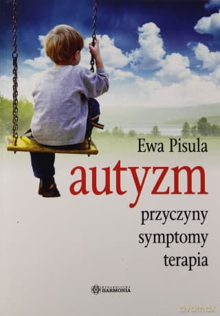 Autyzm - Przyczyny, symptomy, terapia