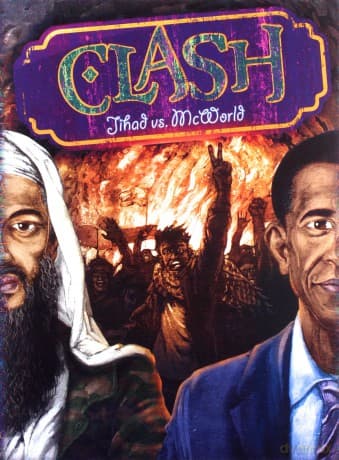 CLASH: Jihad vs. McWorld
