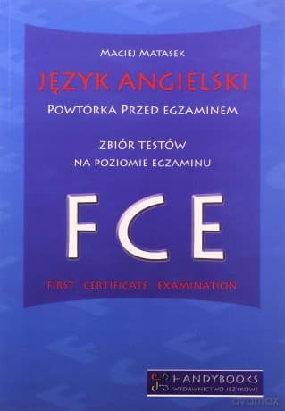 Język angielski FCE. Powtórka przed egzaminem