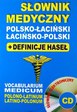 Słownik medyczny polsko- łaciński, łacińsko- poskil + definicje