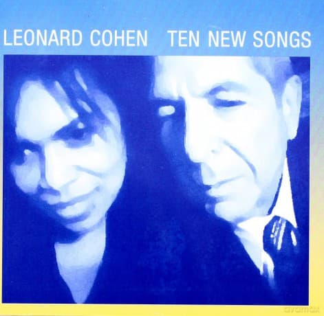 Leonard Cohen: Ten New Songs
