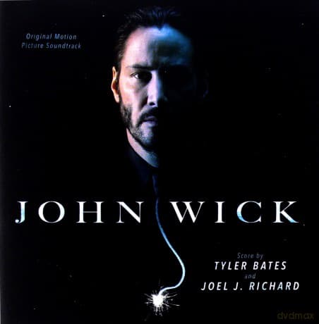 John Wick Soundtrack (Tyler Bates) & (Joel J. Richard)