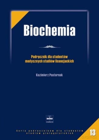 Biochemia. podręcznik dla studentów medycznych