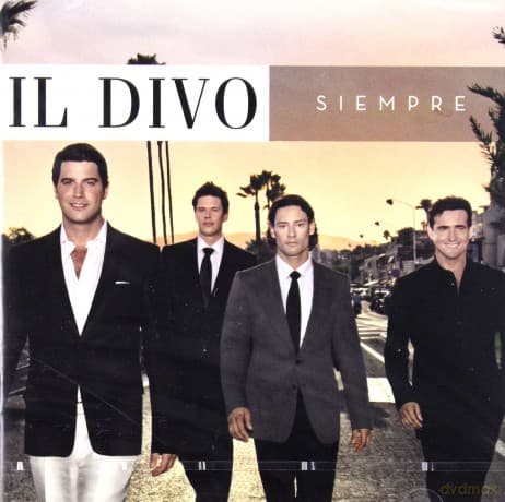 Il Divo: Siempre