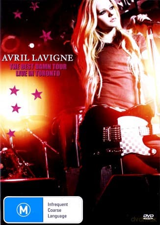 Avril Lavigne: The Best Damn Tour (Live In Toronto)