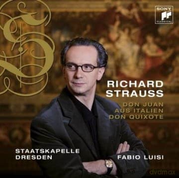 Fabio Luisi: Richard Strauss: Don Juan & Aus Italien