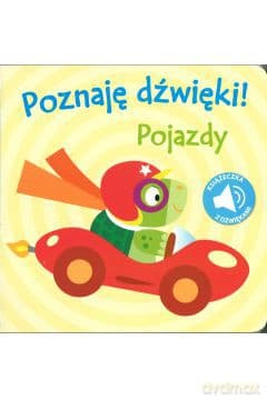 Poznaję dźwięki! Pojazdy