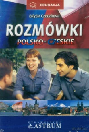 Rozmówki polsko-czeskie - Edyta Czeczkova