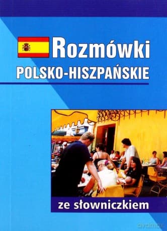 Rozmówki polsko-hiszpańskie ze słowniczkiem