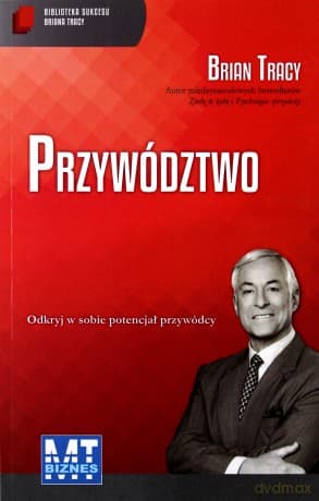 Przywództwo - Brian Tracy