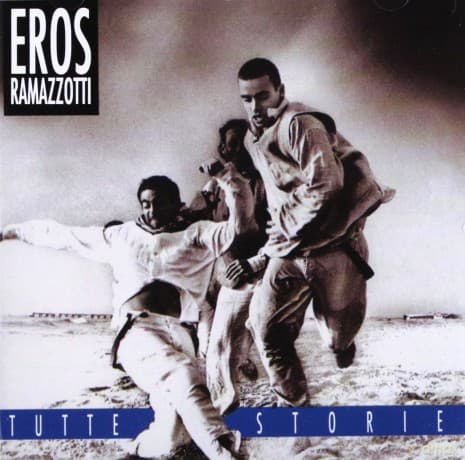 Eros Ramazzotti: Tutte Storie/Original Italian Version