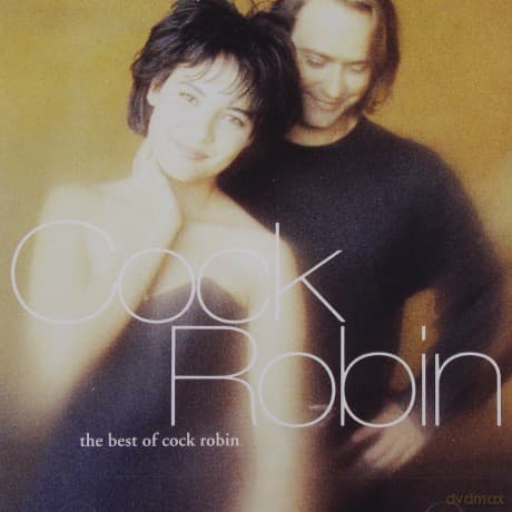 Cock Robin: The Best Of Cock Robin