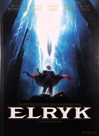 Elryk 2. Zwiastun burzy - Julien Blondel, Didier Poli , Robin Recht , Jean Bastide
