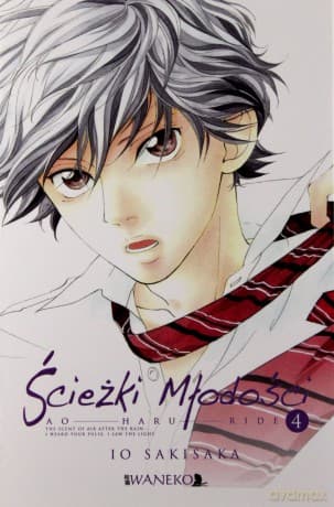 Ścieżki Młodości. Ao Haru Ride (Tom 4) - Io Sakisaka
