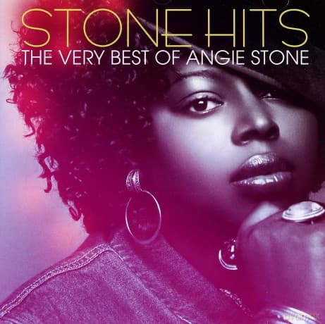 Angie Stone: Stone Hits: The Very Best Of Angie Stone