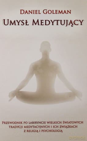 Umysł medytujący - Daniel Goleman