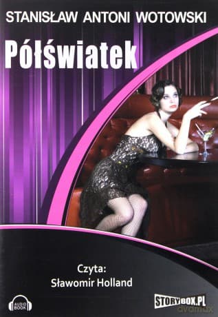 Półświatek - Wotowski Stanisław Antoni