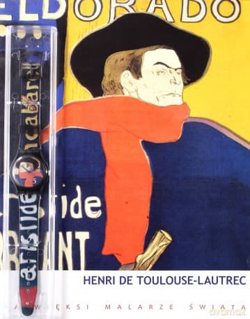 Art Watch. Najwięksi Malarze Świata 01: Henri de Toulouse-Lautrec