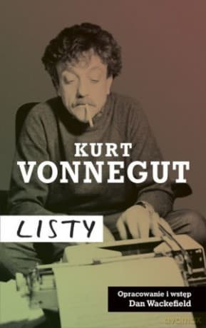 Kurt Vonnegut: Listy - Kurt Vonnegut