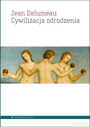 Cywilizacja odrodzenia - Jean Delumeau