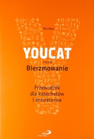 YOUCAT Bierzmowanie. Przewodnik dla katechetów