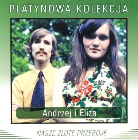 Andrzej i Eliza: Nasze Złote Przeboje