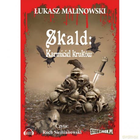 Skald: Karmiciel kruków - Łukasz Malinowski