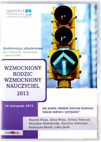 Wzmocniony rodzic, wzmocniony nauczyciel 2013